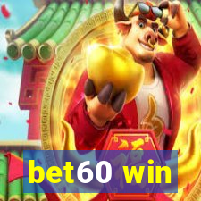 bet60 win